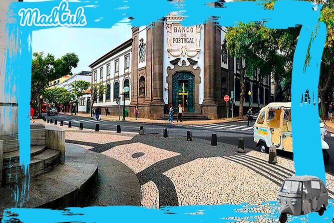 Madeira Funchal City Historical Tuk Tuk Guided Tour by MadTuk - Pickup, Cruise Port Rules, and How Not to Get Stuck