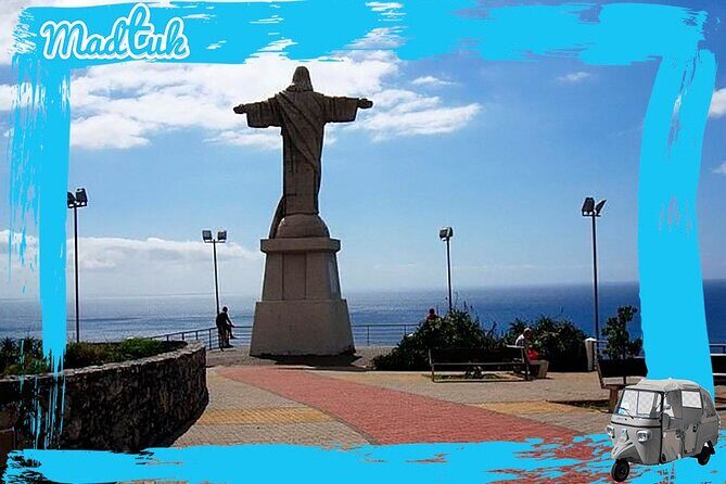 Madeira Garajau Christ King and Funchal Tuk Tuk Tour by MadTuk - Why This Tuk-Tuk Loop Works in Funchal